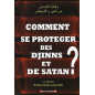 Comment se protéger des Djinns et de Satan ?, de Sheikh Wahîd Abdussalâm Bâlî