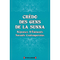 Crédo des Gens de la Sunna - Réponses d'Eminents Savants Contemporains