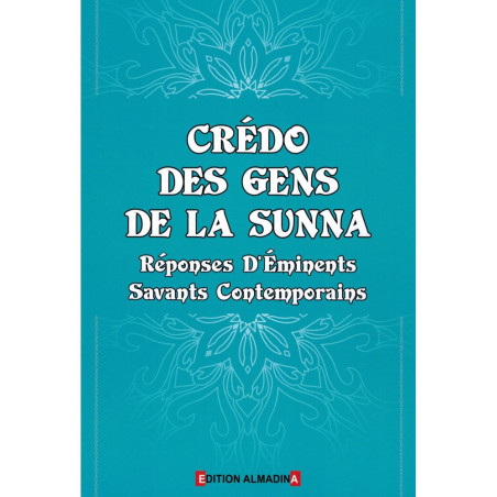 Creed of the People of the Sunna - Responses from Eminent Contemporary Scholars
