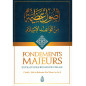 Major foundations Excerpts from the rules of Islam, by Abd Ar-Rahmâne Ibn Nasser As-Sa'di