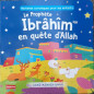 Le Prophète Ibrâhîm en quête d'Allah, de Saniyasnain Khan, Collection : Histoires coraniques pour les enfants