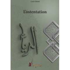 L'ostentation , Collection Spiritualité Musulmane (2), Lyess Chacal (Poche)