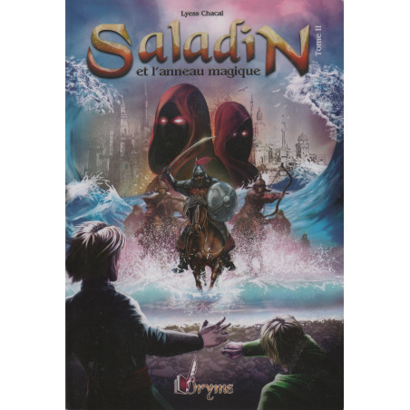 Saladin and the Magic Ring (Volume 2): Go Back in Time, Meet History, by Lyess Chacal