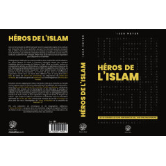 Heroes of Islam: The 30 Most Inspiring Figures in Muslim History, by Issâ Meyer