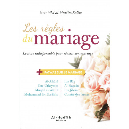 The rules of marriage: The essential book for a successful marriage, by Amr Abd al-Munim Salîm (3rd edition)