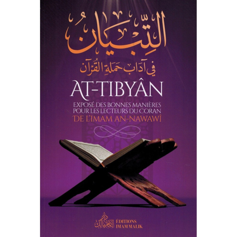 At-Tibyân - Explanation of good manners for readers of the Koran, by Imam An-Nawawî