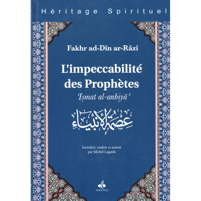 Impeccabilité des prophètes ('Ismat al-anbiyâ'), de Fakhr ad-Dîn Ar-Râzî, Collection Héritage Spirituel
