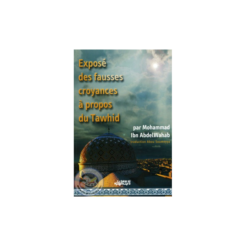 Explanation of false beliefs about Tawhid on Librairie Sana
