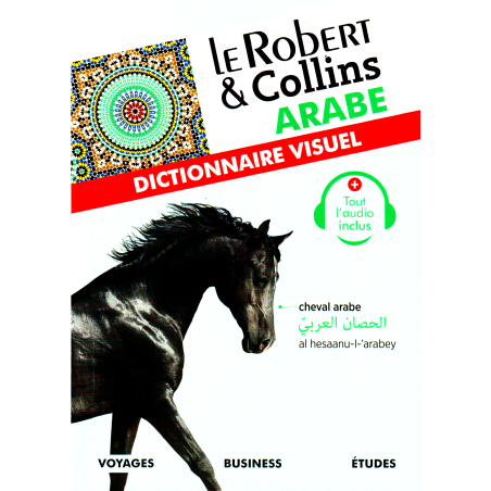 Le Robert & Collins Arabe : Dictionnaire visuel (Français - Arabe - Phonétique)