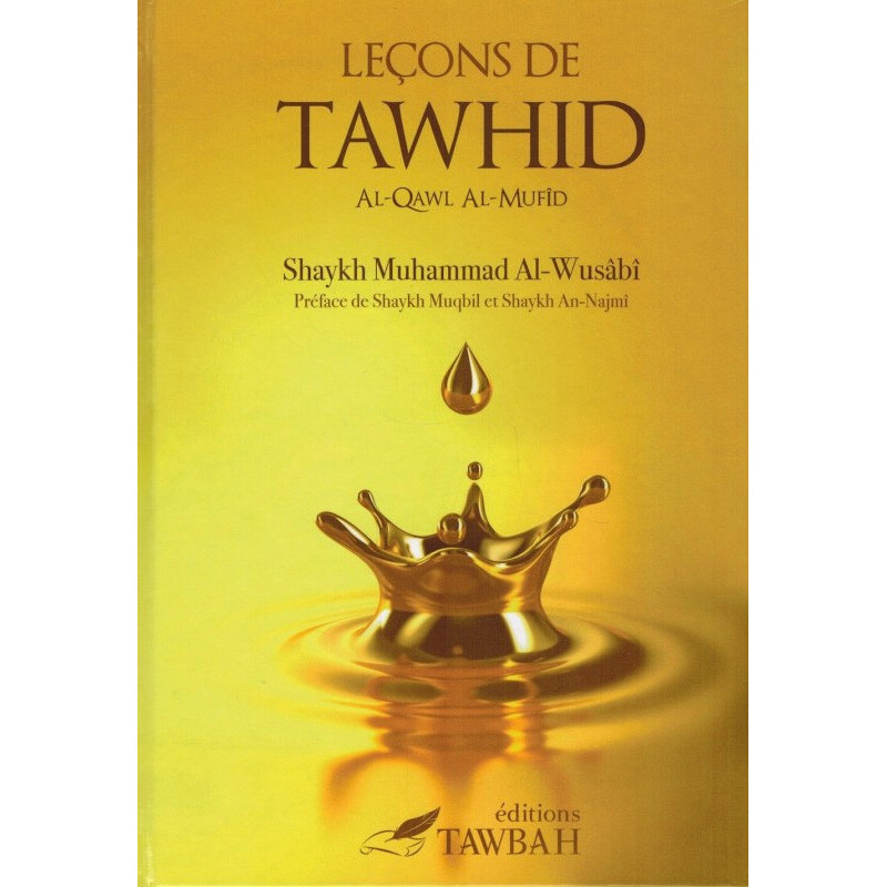 Lessons from Tawhid (Al-Qawl Al-Mufid) by Muhammad AL-WUSABI