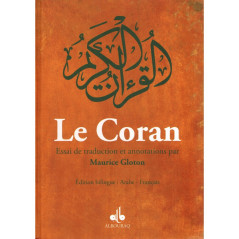 The Koran - Translation essay and annotations by Maurice Gloton, Bilingual edition (French-Arabic)