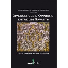 The Causes and the Conduct to be Observed in the Face of Divergences of Opinion Between the Scholars according to Al-Othaymin