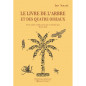 Le Livre de l'Arbre et des quatre Oiseaux, d'Ibn 'Arabî (Français- Arabe)