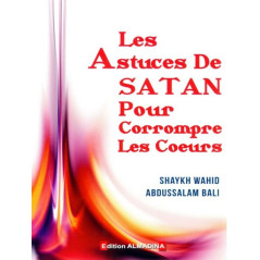 Les Astuces De Satan Pour Corrompre Les Cœurs d'après Les Astuces de Satan pour corrompre les Cœurs par Abdu-Salâm BÂLI