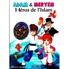 Adam and Meryem, Heroes of Islam (How to protect yourself against evil...)