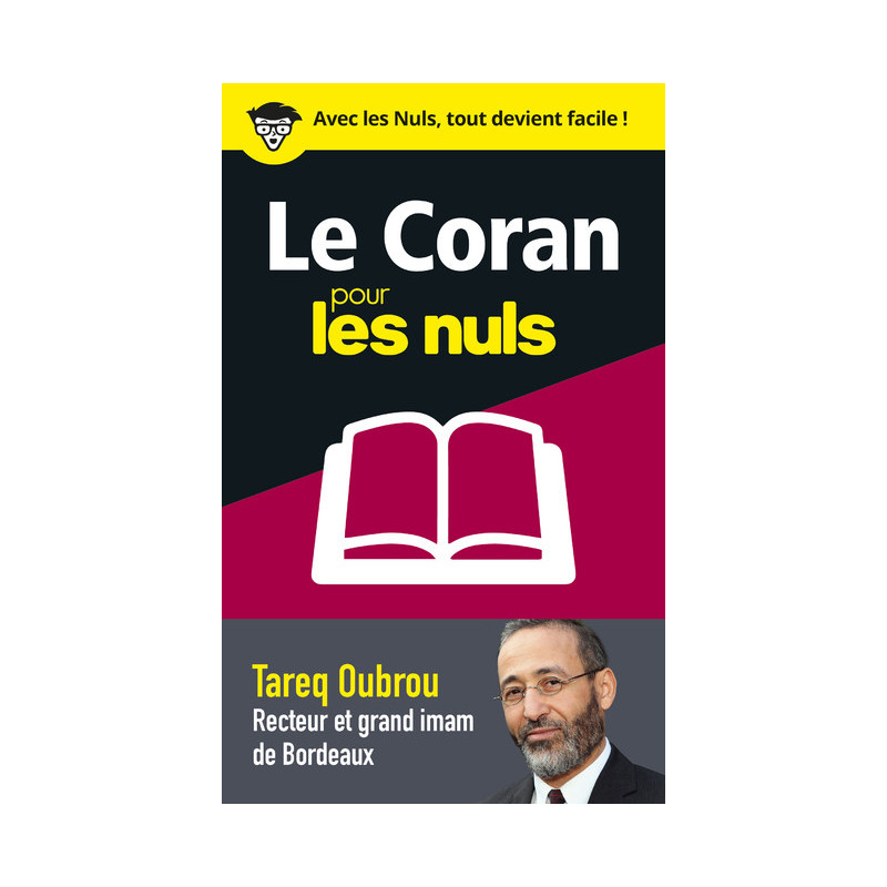 THE QURAN FOR DUMMIES IN 50 KEY NOTIONS - according to Tareq Oubrou