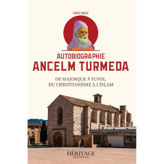 Autobiography Ancelm Turmeda (1355-1423): From Majorca to Tunis, from Christianity to Islam