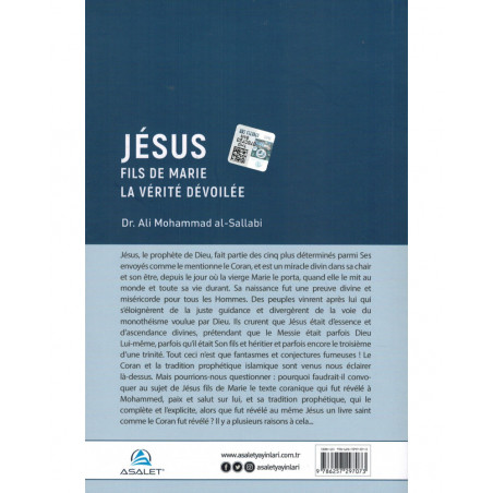 Jesus Son of Mary, The Truth Unveiled, by Dr. Ali Mohammad Al-Sallabi