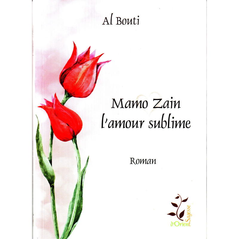Mamo-Zain l'Amour Sublime (Roman), de Al Bouti