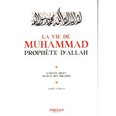 La Vie de Muhammad Prophète d'Allah, de Etienne Dinet et Slimane Ben Ibrahim (Version Intègrale)