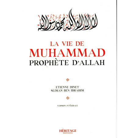 The Life of Muhammad Prophet of Allah, by Etienne Dinet and Slimane Ben Ibrahim (Full Version)