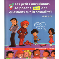 Les petits musulmans se posent aussi des questions sur la sexualité ! d'après Amina Nassi
