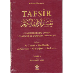 TAFSÎR - Commentaire du Coran - Le laurier de l'exégèse Coranique, de Mohamed Benchili (3 tomes)