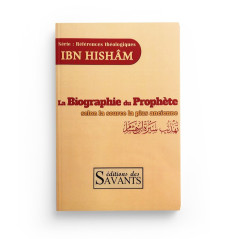 The Biography of the Prophet according to the oldest source, Series: Theological References Ibn Hisham, Editions des Savants