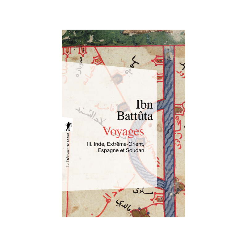 Ibn Battuta - Travels III. India, Far East, Spain and Sudan, by Ibn Battûta (Volume 3)