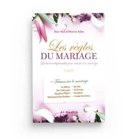 The rules of marriage: The essential book for a successful marriage, by 'Amr 'Abd al-Mun'im Salîm (4th edition)