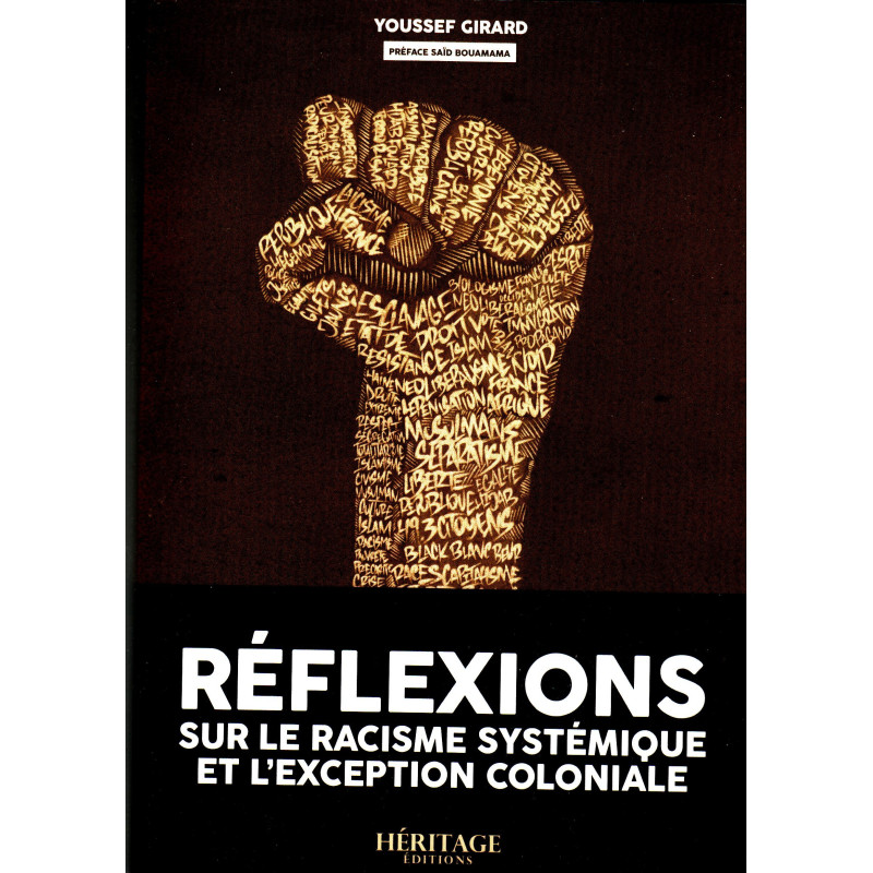 Reflections on systemic racism and colonial exception, by Youssef Girard, Éditions Héritage