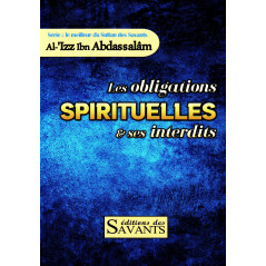 The spiritual obligations and its prohibitions, Series The best of the Sultan of the Scholars Al 'Izz Ibn Abdassalâm
