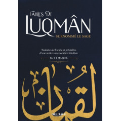 Fables de Luqman, surnommé le Sage, traduites de l'arabe et précédées d'une notice sur ce célèbre fabuliste, par J.-J. Marcel