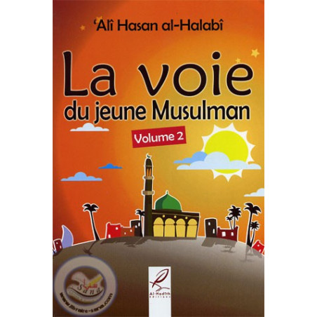 La voie du jeune musulman volume 2 sur Librairie Sana