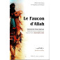 Le Faucon d'Allah - Comprendre l'Islam Spirituel à travers la vie et les enseignements du grand maître Abdel-Qâdir-al-Jilânî