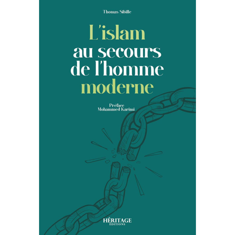 Islam to the aid of modern man, by Thomas Sibille, Héritage editions