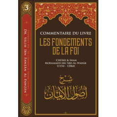 Commentary on the book the foundations of faith, by Sheikh Muhammad ibn Abd Al-Wahhab, by Sâlih Ibn Fawzân Al-Fawzân