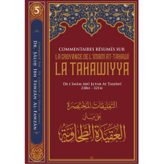 Commentaires Résumés sur La Croyance de L’imam At-tahawi LA TAHAWIYYA, de Abū Jafar aṭ-Ṭaḥāwī, par Sâlih Ibn Fawzân Al-Fawzân