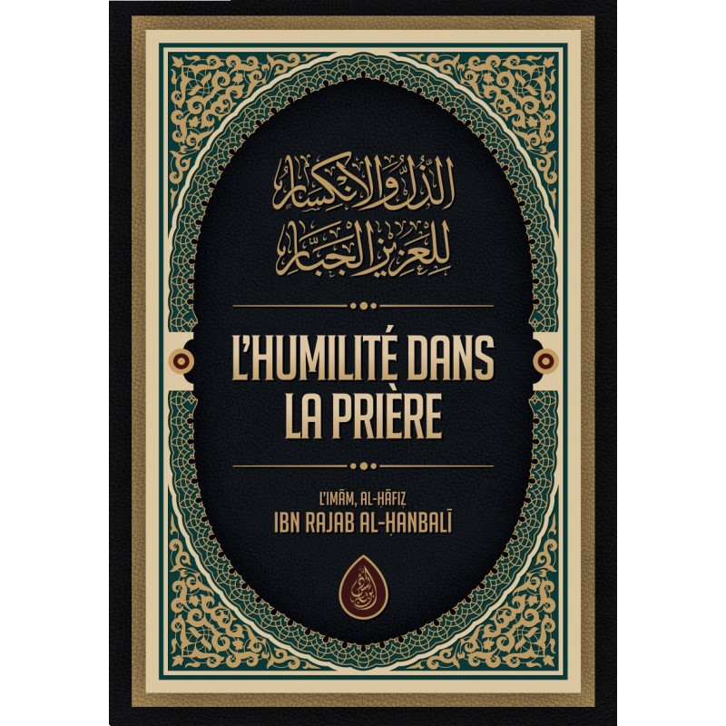 L'humilité Dans la Prière, de Al-Hafiz ibn Rajab al-Hanbali