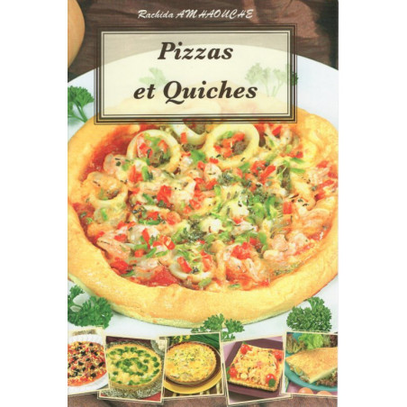 Pizzas and Quiches (cooking recipe)