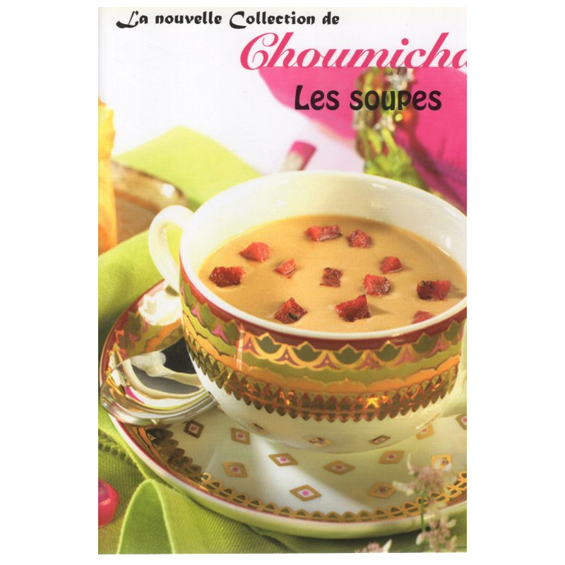 Soups - Choumicha (Cooking Recipe)