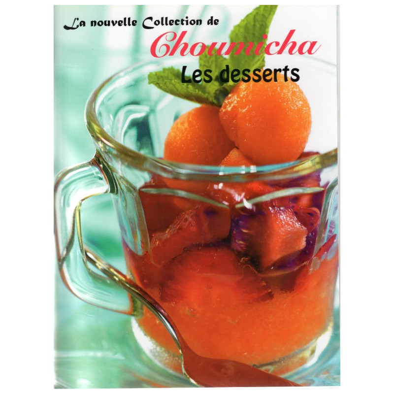 Les Desserts - Choumicha (Recette de Cuisine)