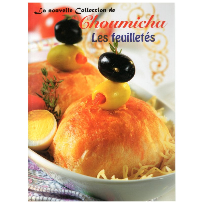 Les feuilletés - Choumicha (Recettes de Cuisine)
