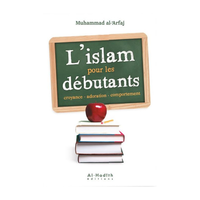 Islam for beginners according to Muhammad Al-'Arfaj