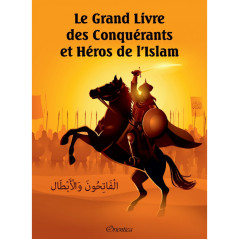 The Great Book of Conquerors and Heroes of Islam - الفاتحون والأبطال , Bilingual (French-Arabic), Orientica