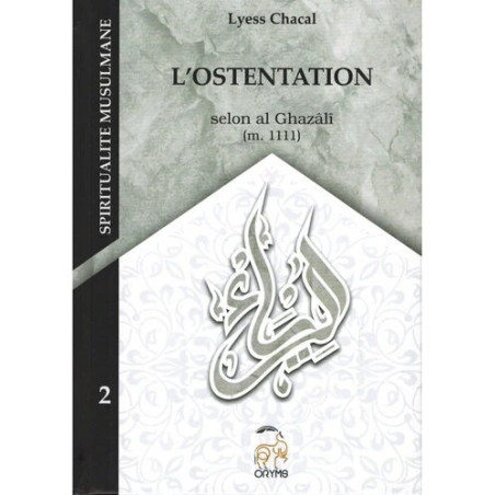 Ostentation according to Al-Ghazâlî, by Lyess Chacal, Muslim Spirituality Collection (2), Pocket (Rigid)