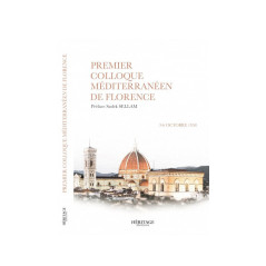First Mediterranean colloquium in Florence 3-6 October 1958, Preface Sadek SELLAM, Héritage editions