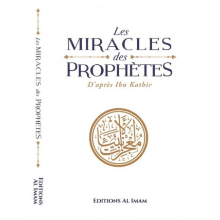 The Miracles of the Prophets according to Ibn Kathir