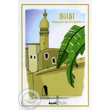 Bilâl muezzin du prophète sur Librairie Sana