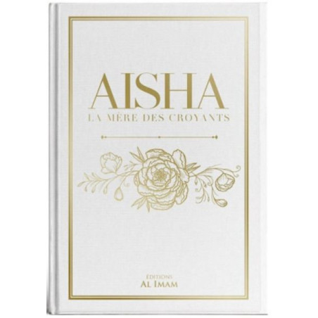 Aisha, La Mère des Croyants